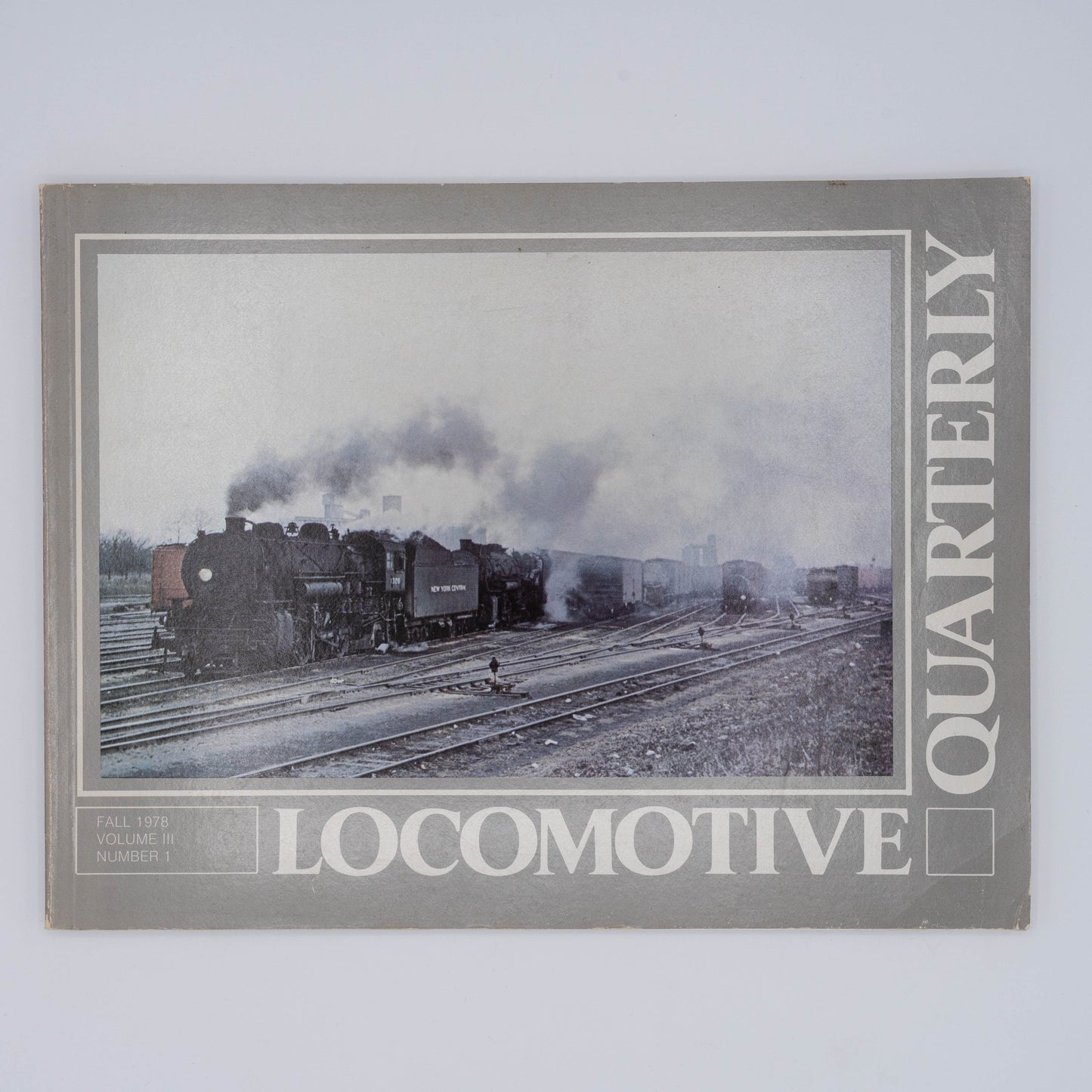Locomotive Quarterly Volume III Issue 1, Fall 1978
