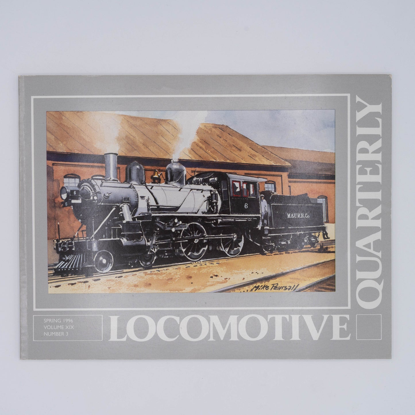 Locomotive Quarterly Volume XIX Issue 3, Spring 1996