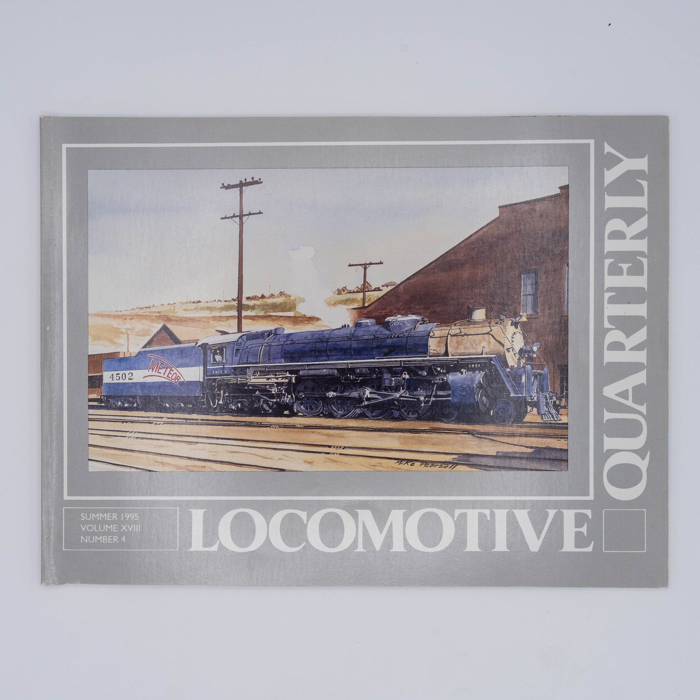 Locomotive Quarterly Volume XVIII Issue 4, Summer 1995