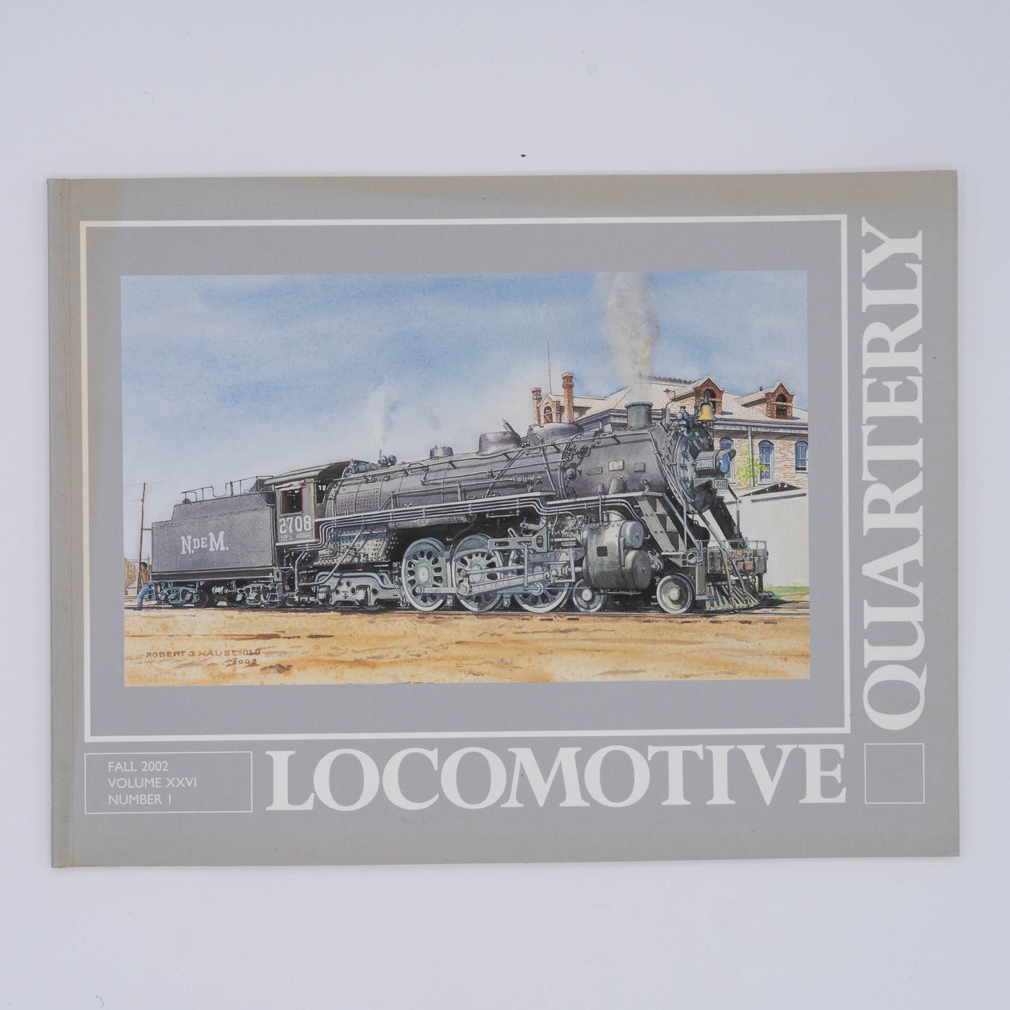 Locomotive Quarterly Volume XXVI Issue 1, Fall 2002