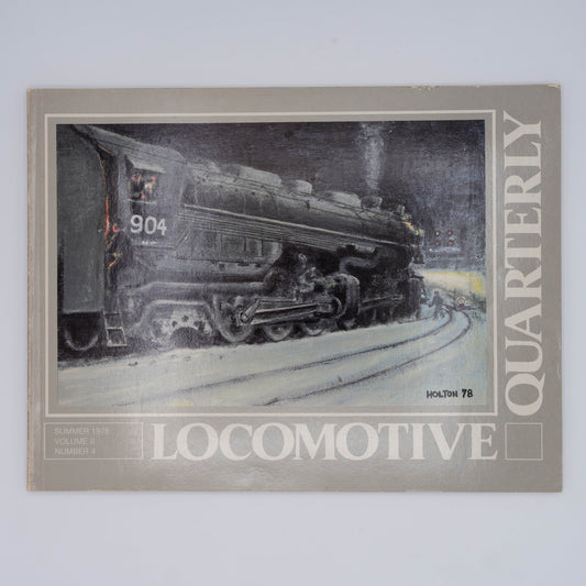 Locomotive Quarterly Volume II Issue 4, Summer 1978