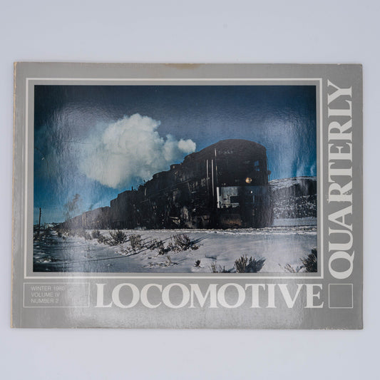 Locomotive Quarterly Volume IV Issue 2, Winter 1980