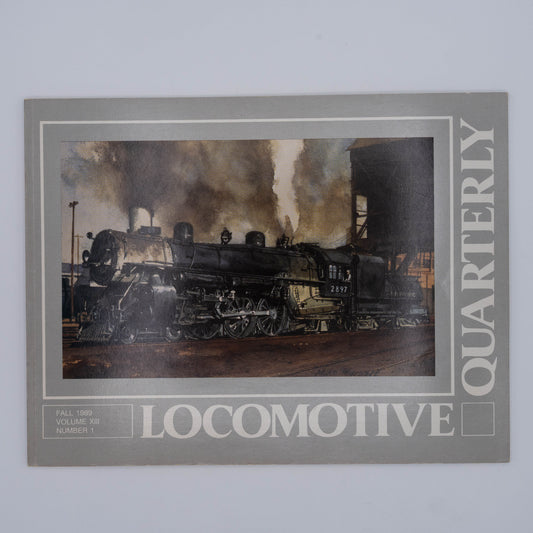 Locomotive Quarterly Volume XIII Issue 1, Fall 1989