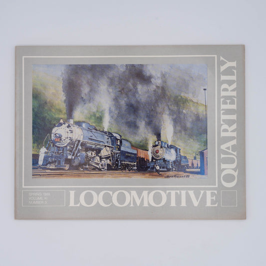 Locomotive Quarterly Volume XI Issue 3, Spring 1988
