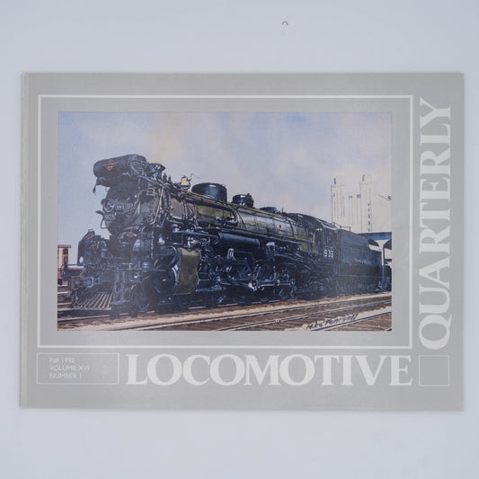 Locomotive Quarterly Volume XVI Issue 1, Fall 1992