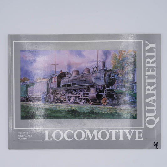 Locomotive Quarterly Volume XXII Issue 1, Fall 1998