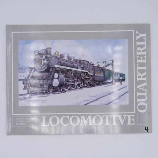 Locomotive Quarterly Volume XXIV Issue 2, Winter 2000-2001