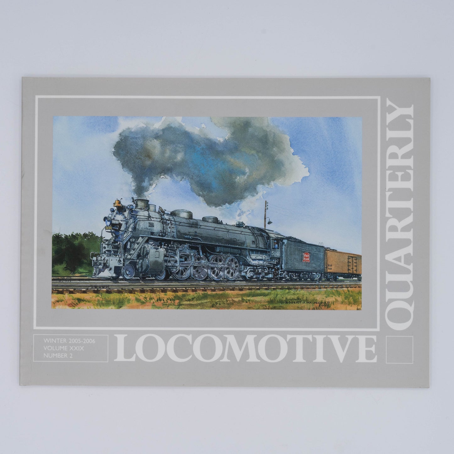 Locomotive Quarterly Volume XXIX Issue 2, Winter 2005-2006