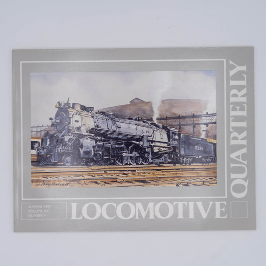 Locomotive Quarterly Volume XX Issue 4, Summer 1997